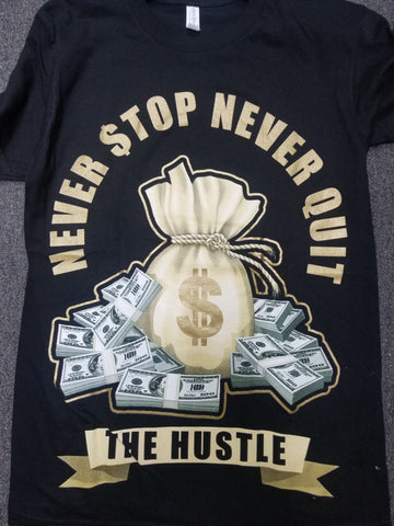 Never Stop - Never Quit T-Shirt